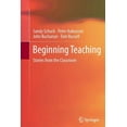 thumbnail image 1 of Beginning Teaching: Stories from the Classroom, (Paperback), 1 of 1
