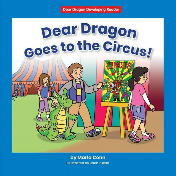 Beginning-To-Read: Dear Dragon Developing Readers: Dear Dragon Goes to the Circus! (Hardcover)