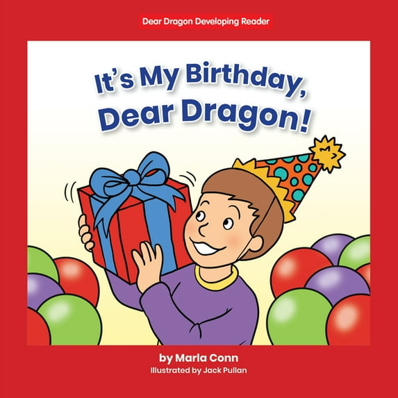 Beginning-To-Read: Dear Dragon Developing Readers: It's My Birthday, Dear Dragon! (Paperback)