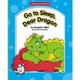 thumbnail image 1 of Beginning-To-Read - Dear Dragon (Library): Go to Sleep, Dear Dragon (Hardcover), 1 of 1