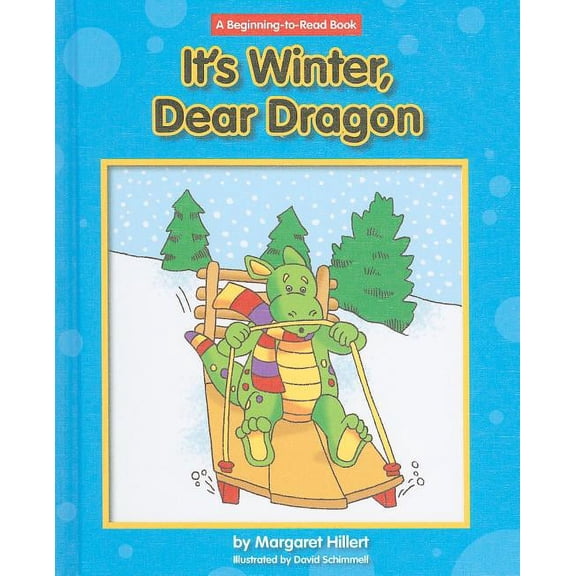 Beginning-To-Read - Dear Dragon (Library): It's Winter, Dear Dragon (Hardcover)