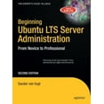 thumbnail image 1 of Pre-Owned Beginning Ubuntu Lts Server Administration: From Novice to Professional (Paperback) 1430210826 9781430210825, 1 of 1