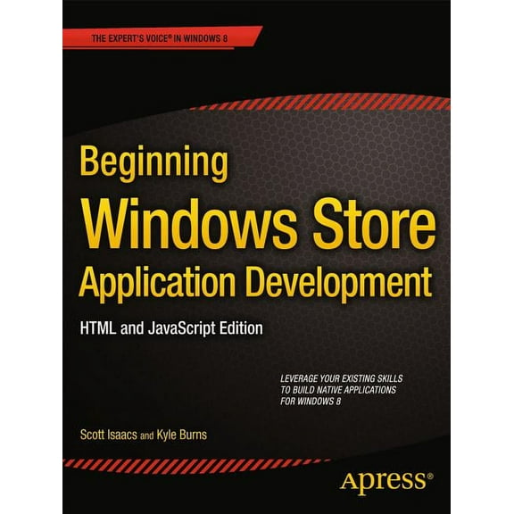Beginning Windows Store Application Development: HTML and JavaScript Edition, (Paperback)