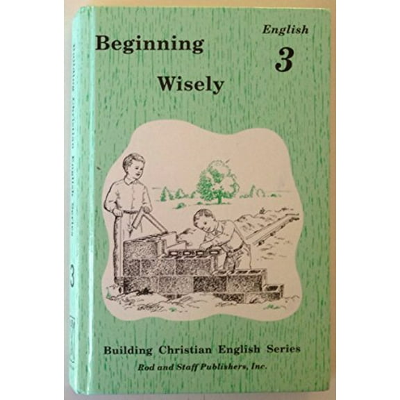 Pre-Owned Beginning Wisely : English 3 (Hardcover) 0739905112 9780739905111