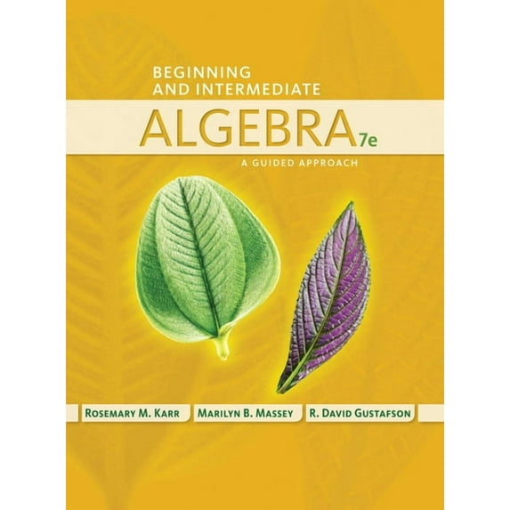 Beginning and Intermediate Algebra: A Guided Approach, (Hardcover)