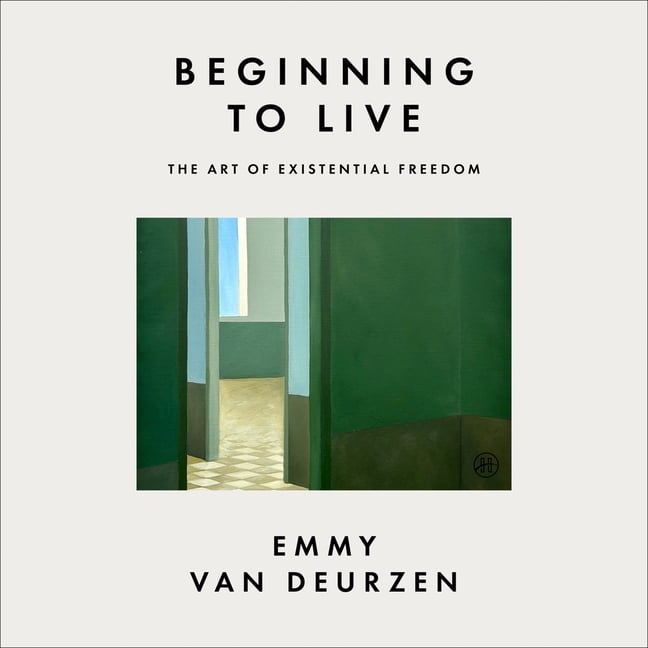 Beginning to Live: The Art of Existential Freedom, (Audiobook)
