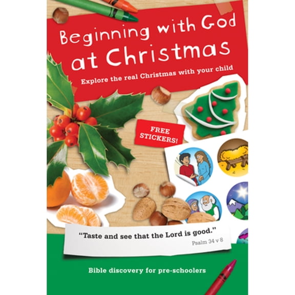 Beginning with God: Beginning with God at Christmas: Explore the Real Christmas with Your Child (Paperback)