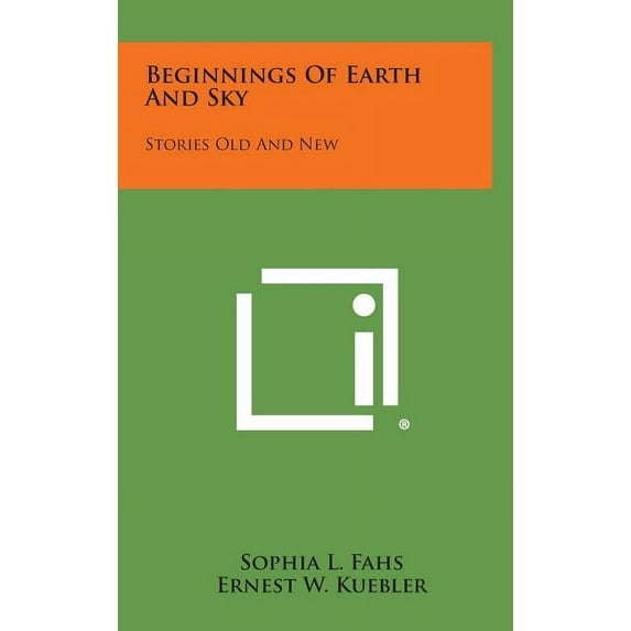 Beginnings of Earth and Sky : Stories Old and New (Hardcover)
