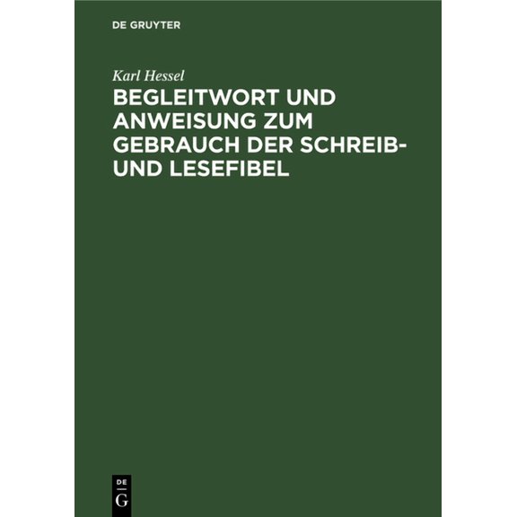 Begleitwort Und Anweisung Zum Gebrauch Der Schreib- Und Lesefibel (Hardcover)