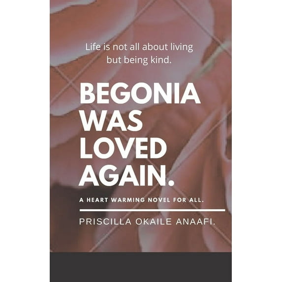 Begonia was loved again.: English (Paperback)