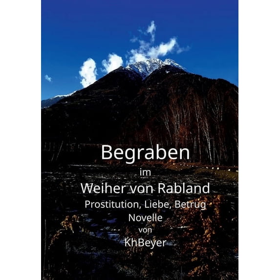 Begraben im Weiher von Rabland: Prostitution, Liebe, Betrug, (Paperback)