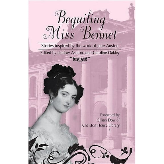 Beguiling Miss Bennet : Stories Inspired by the Work of Jane Austen (Paperback)