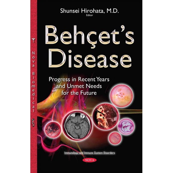 Beh?et?s Disease : Progress in Recent Years and Unmet Needs for the Future
