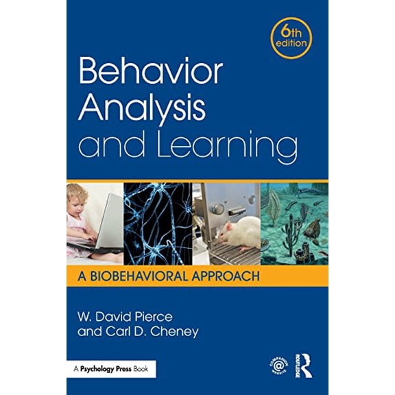 Pre-Owned Behavior Analysis and Learning: A Biobehavioral Approach, Sixth Edition (Hardcover) 1138898589 9781138898585