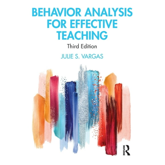 Behavior Analysis for Effective Teaching (Paperback)