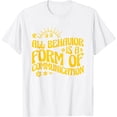 thumbnail image 1 of Behavior Analyst All Behavior Is A Form Of Communication T-Shirt01, 1 of 3