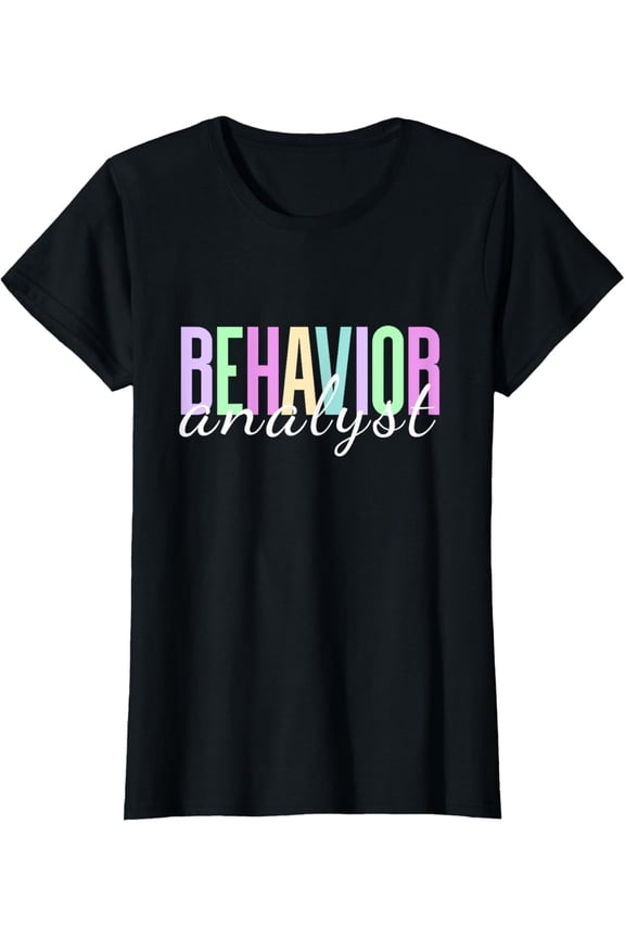 Behavior Analyst T-Shirt Retro Pastel BCBA RBT ABA Therapy Professional Gift Colorful Graphic Tee Unisex Adult Apparel