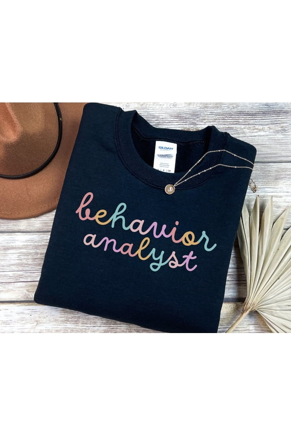 Behavior Analyst TShirt BCBA TShirt Board Certified Behavior Analyst TShirt College Behavi