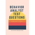 thumbnail image 1 of Behavior Analyst Test Questions: ABA Mock Exam to Test Fluency (Paperback) by Rice, 1 of 1