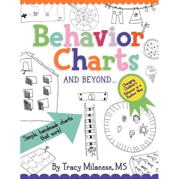 Behavior Charts and Beyond: Simple hand-made charts that work. (Paperback)