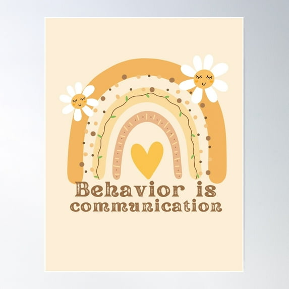 Behavior Is Communication - Applied Behavior Analysis - Aba - Behavioral Therapy - Floral Rainbow Poster Wall Art, Modern Wall Decor For Living Room Bedroom, 12x18 UNFRAMED