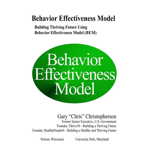 Behavior Effectiveness Model (Bem): Building Thriving Future Using Behavior Effectiveness Model (Bem)