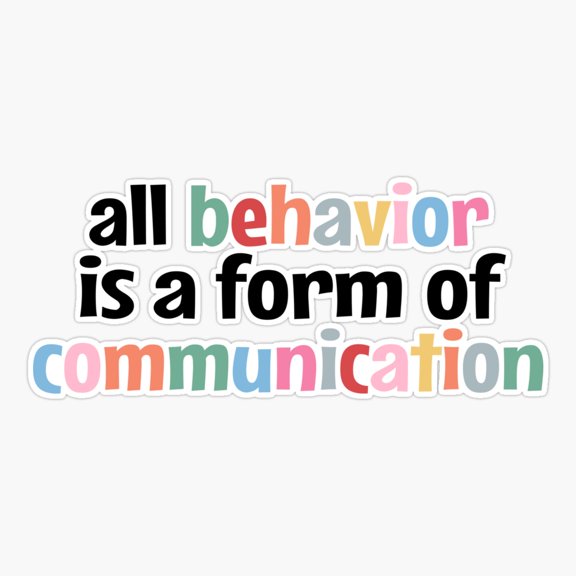 All Behavior Is A Form Of Communication, Applied Behavior Analysis, Bcba Gift, Aba Therapy Gift ,Social Worker Mom Gift Er, Phone Decal Water Bottle Stickers Car Decals, Funny Birthday Gift