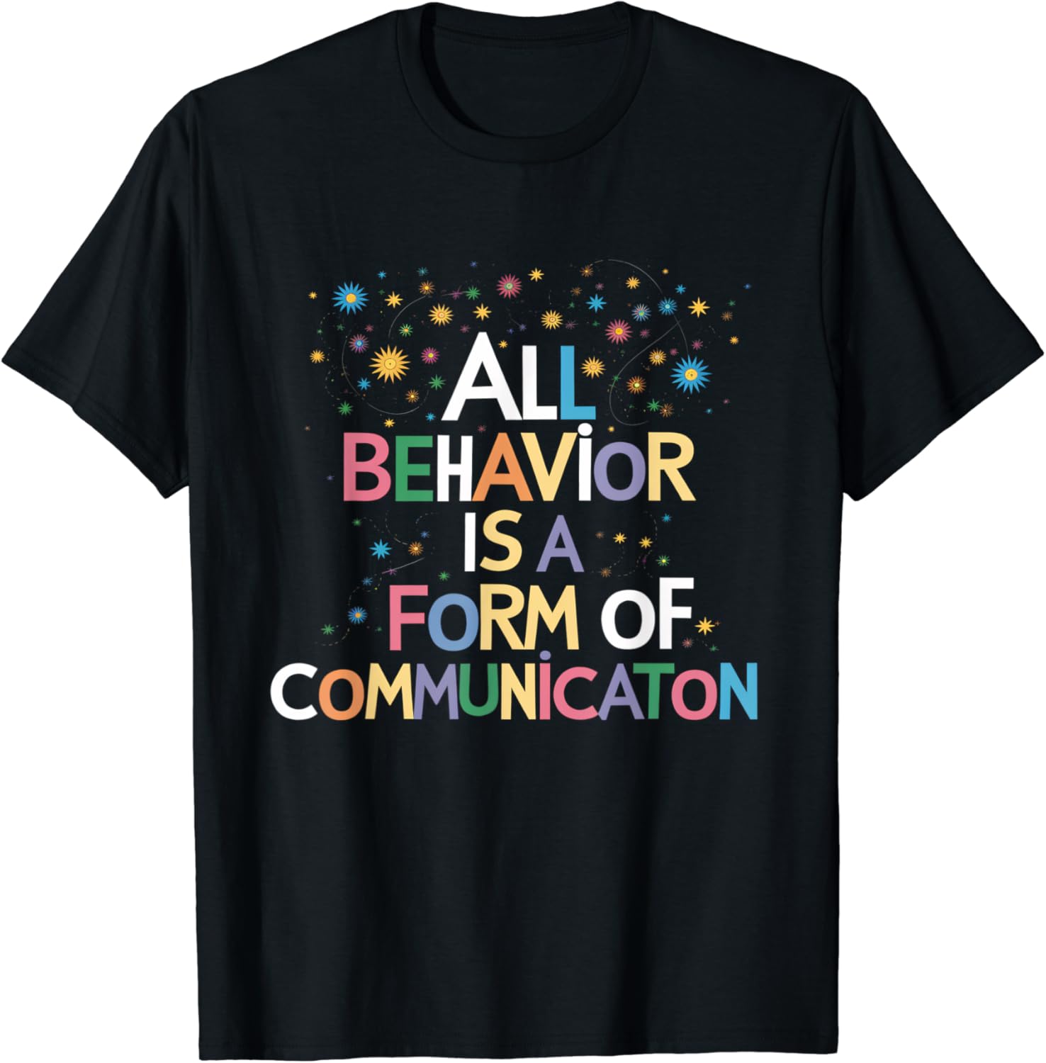 Behavior Form Of Communication BCBA Behavior Analyst RBT T-Shirt ...