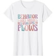 thumbnail image 1 of Behavior Goes Where Reinforcement Flows Behavior Analyst T-Shirt, 1 of 3