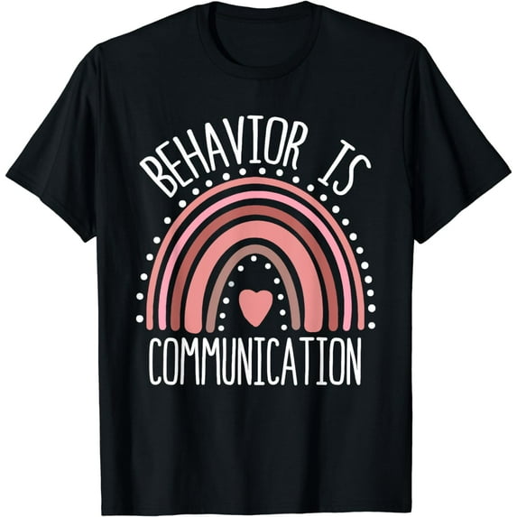 Behavior Is Communication Special Education SPED Rainbow T-Shirt