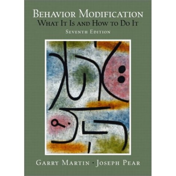 Pre-Owned Behavior Modification: What It Is and How to Do It (7th Edition)
