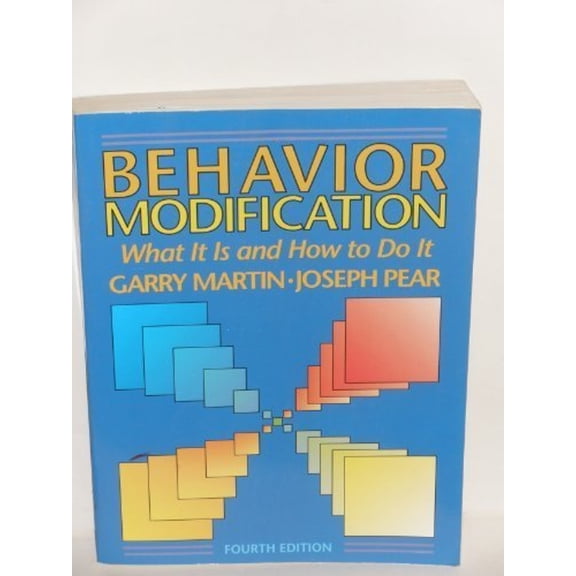 Pre-Owned Behavior Modification: What It is and How to Do It (Paperback) 0130671665 9780130671660