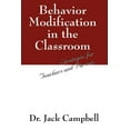 thumbnail image 1 of Behavior Modification in the Classroom: Strategies for Teachers and Parents (Paperback), 1 of 1