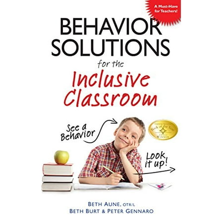 Pre-Owned Behavior Solutions for the Inclusive Classroom: A Handy Reference Guide That Explains Behaviors Associated with Autism, Asperger's, Adhd, Sensory Proc (Paperback) 1935274082 9781935274087