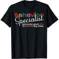 thumbnail image 1 of Behavior Specialist Analyst Therapist Behavioral Sped Gifts T-Shirt, 1 of 6