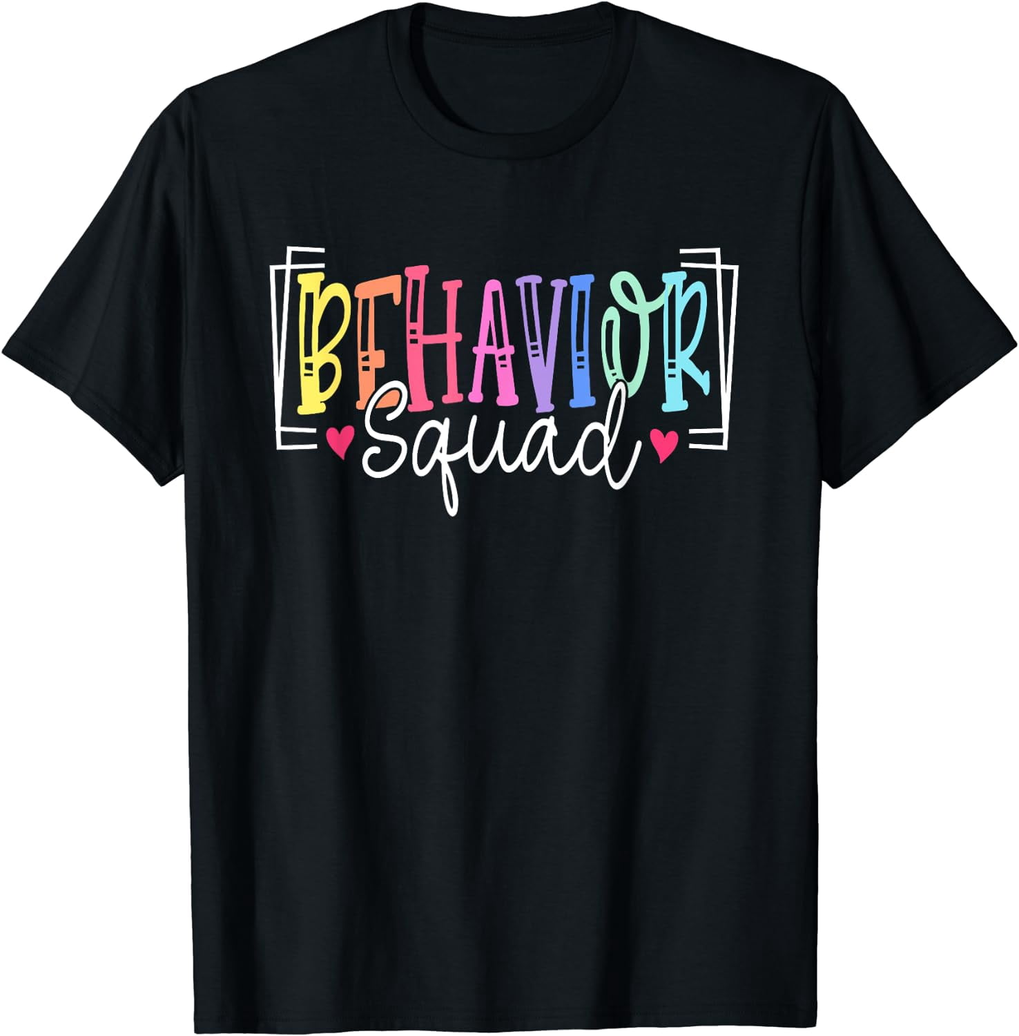 Behavior Squad Therapy Therapists Teachers Behavior Team T-Shirt Black ...