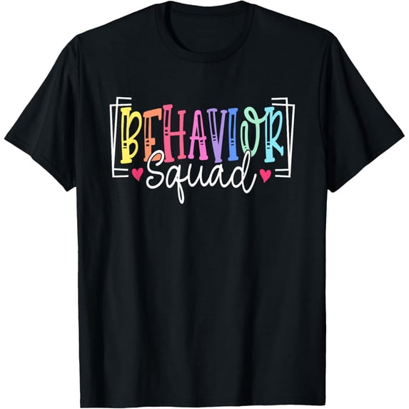 Behavior Squad Therapy Therapists Teachers Behavior Team T-ShirtMen and women, Black T-shirt, size: Extra large