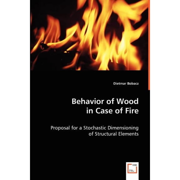 Behavior of Wood in Case of Fire (Paperback)