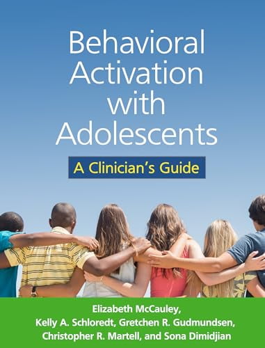 Pre-Owned Behavioral Activation with Adolescents: A Clinician's Guide Paperback