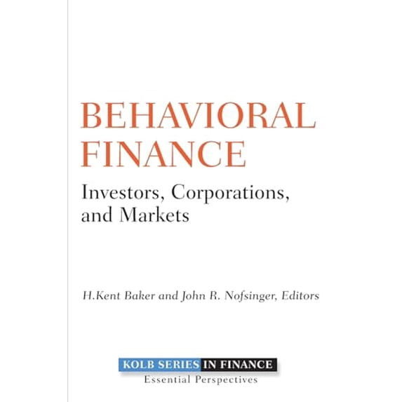 Pre-Owned Behavioral Finance: Investors, Corporations, and Markets: 6 (Robert W. Kolb Series) Hardcover