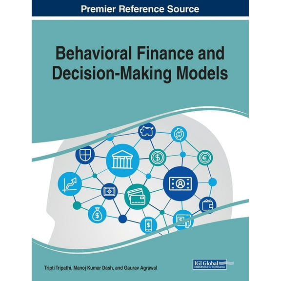 Behavioral Finance and Decision-Making Models (Paperback)