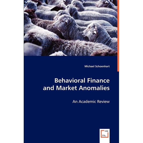 Behavioral Finance and Market Anomalies (Paperback)