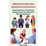 Behavioral Interview Questions and Answers, Paperback