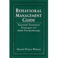 thumbnail image 1 of Pre-Owned Behavioral Management Guide: Essential Treatment Strategies for Adult Psychotherapy (Hardcover) 0765703009 9780765703002, 1 of 1