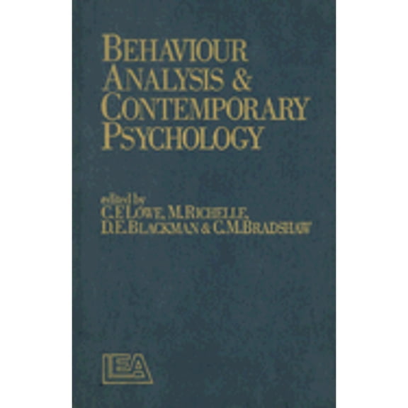 Pre-Owned Behaviour Analysis and Contemporary Psychology (Hardcover 9780863770258) by C F Lowe, Marc N Richelle, D E Blackman