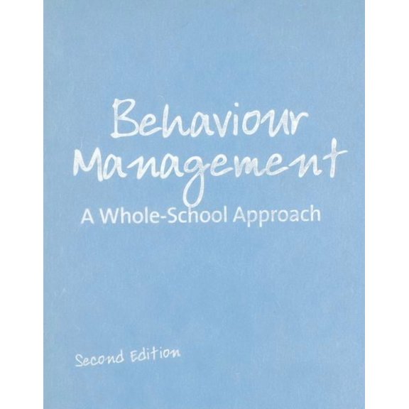 Behaviour Management: A Whole-School Approach (Hardcover)