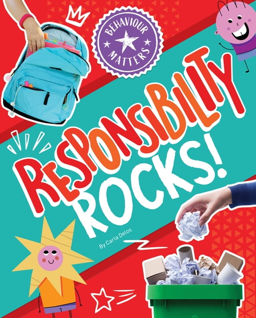 Behaviour Matters Responsibility Rocks!, (Hardcover)
