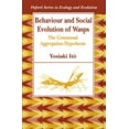 thumbnail image 1 of Pre-Owned Behaviour and Social Evolution of Wasps: The Communal Aggregation Hypothesis (Paperback) 0198540469 9780198540465, 1 of 1