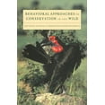 thumbnail image 1 of Behavioural Approaches to Conservation in the Wild, (Paperback), 1 of 1