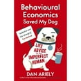 thumbnail image 1 of Pre-Owned Behavioural Economics Saved My Dog (Paperback) 1780748175 9781780748177, 1 of 1